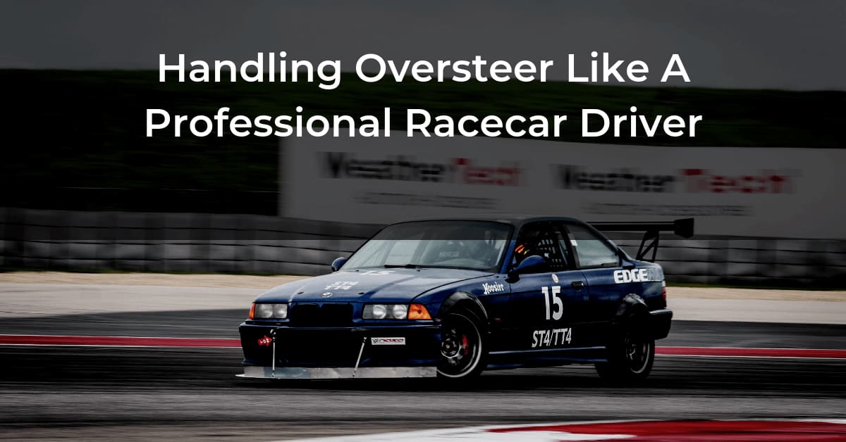 Handling Oversteer Like A Professional Racecar Driver Image