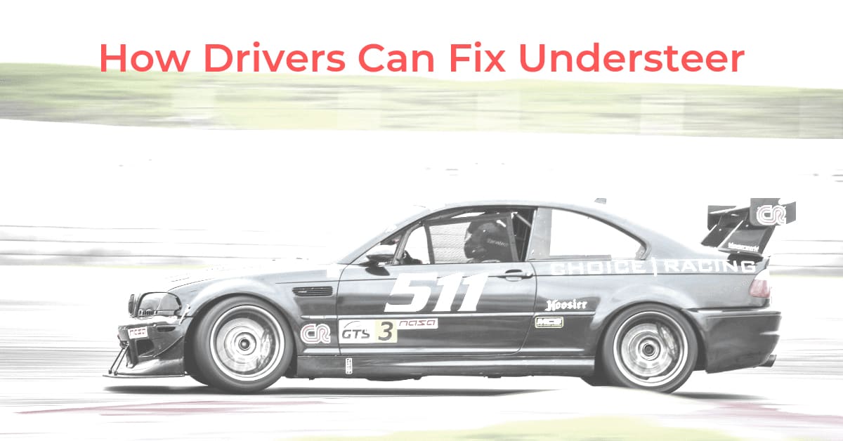How Drivers Can Fix Understeer Image