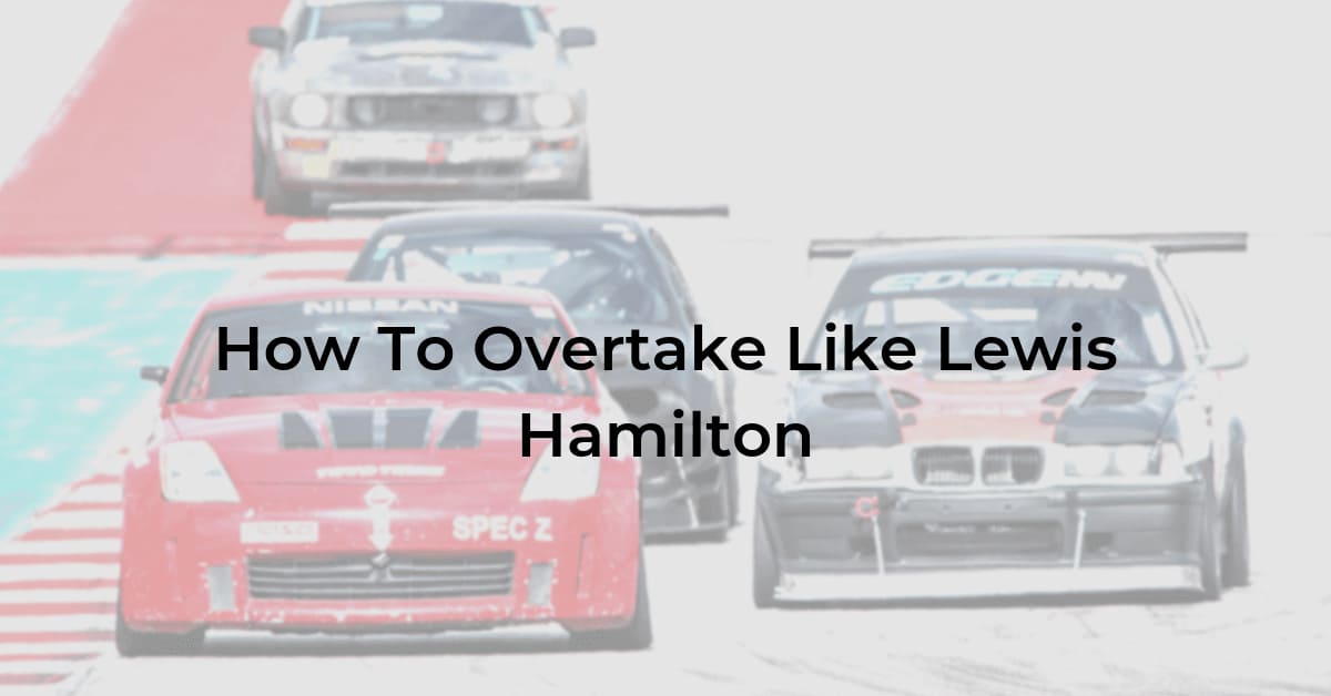 How To Overtake Like Lewis Hamilton Image