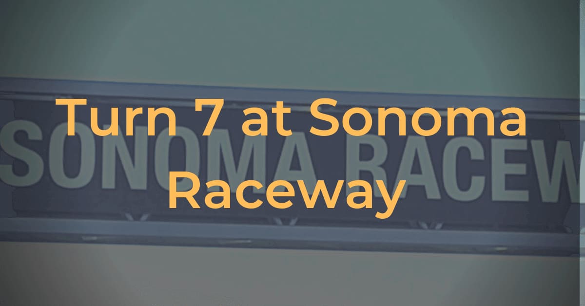 One Corner Analysis - Turn 7 at Sonoma Raceway Image