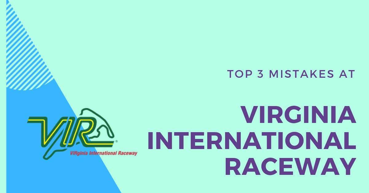 The Top 3 Mistakes At Virginina International Raceway Image