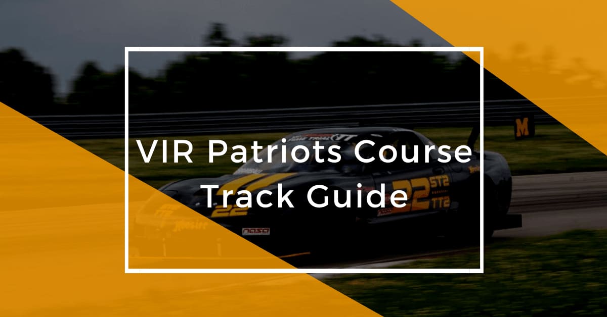 VIR Patriot Course The Official Race Track Guide Blayze