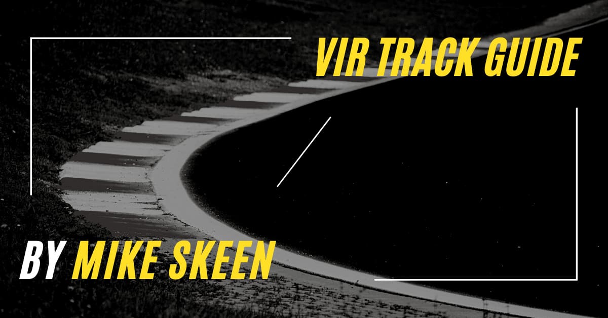 VIR Race Track Guide With Mike Skeen Blayze vir-race-track-guide-with-mike-skeen-blayze