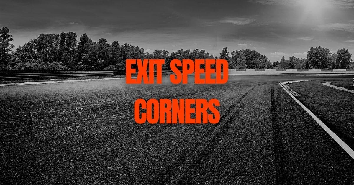 Maximing Speed On Exit Speed Corners Image