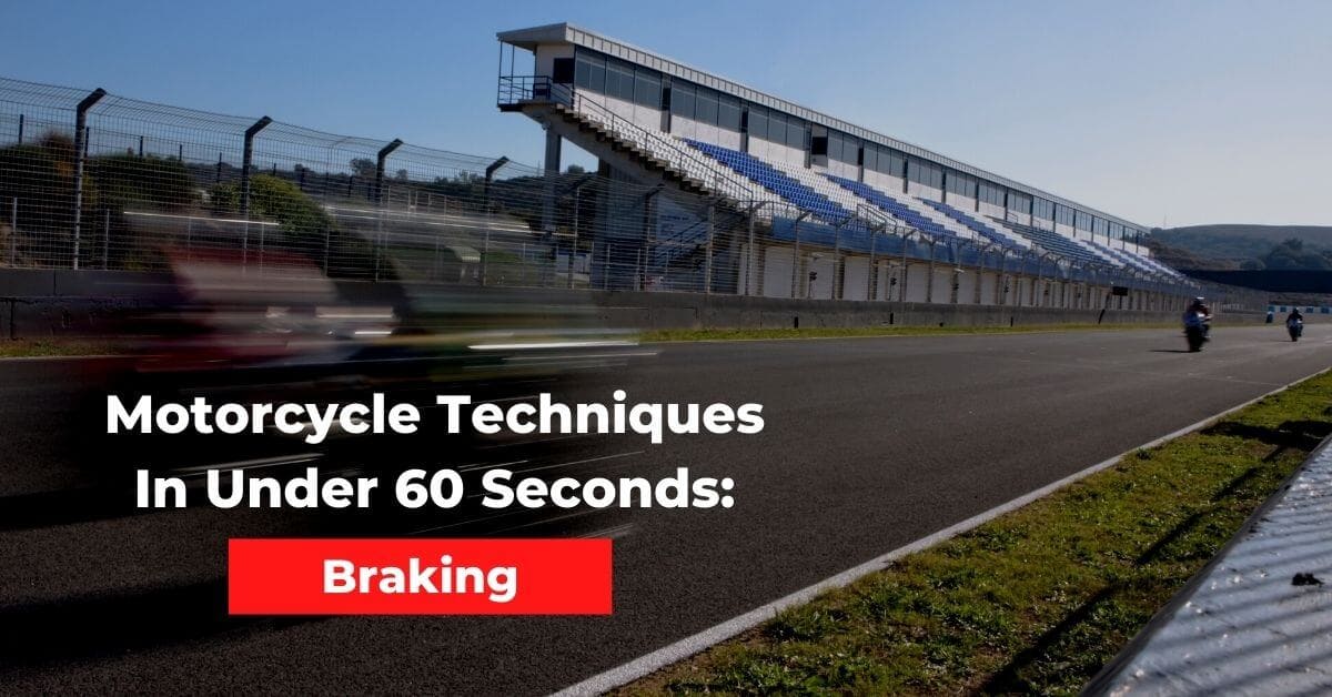 Motorcycle Racing Skills in 60 Seconds: Braking Image